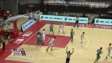 夏季联赛 北控VS富邦勇士录像 第一节